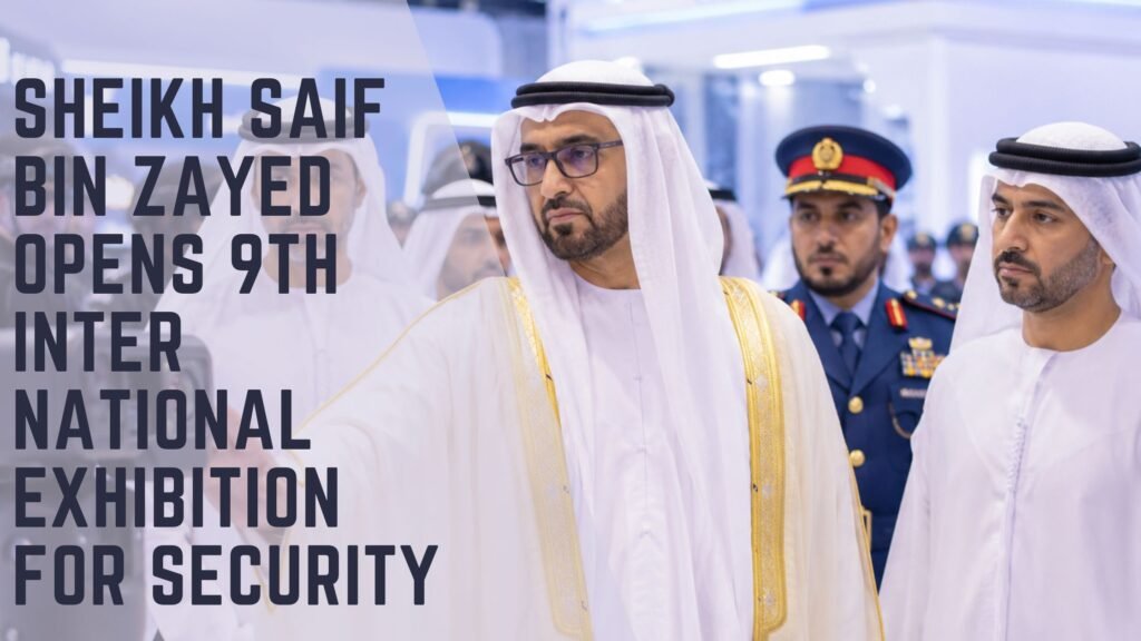 Sheikh Saif Bin Zayed Security Exhibition