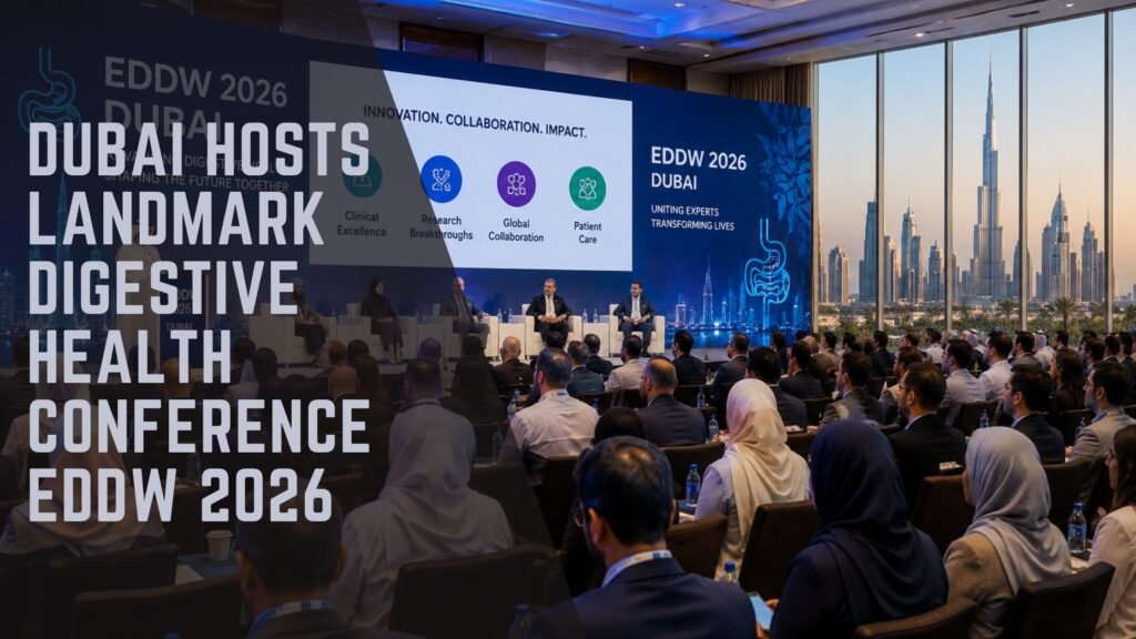 Dubai Digestive Health Conference EDDW 2026