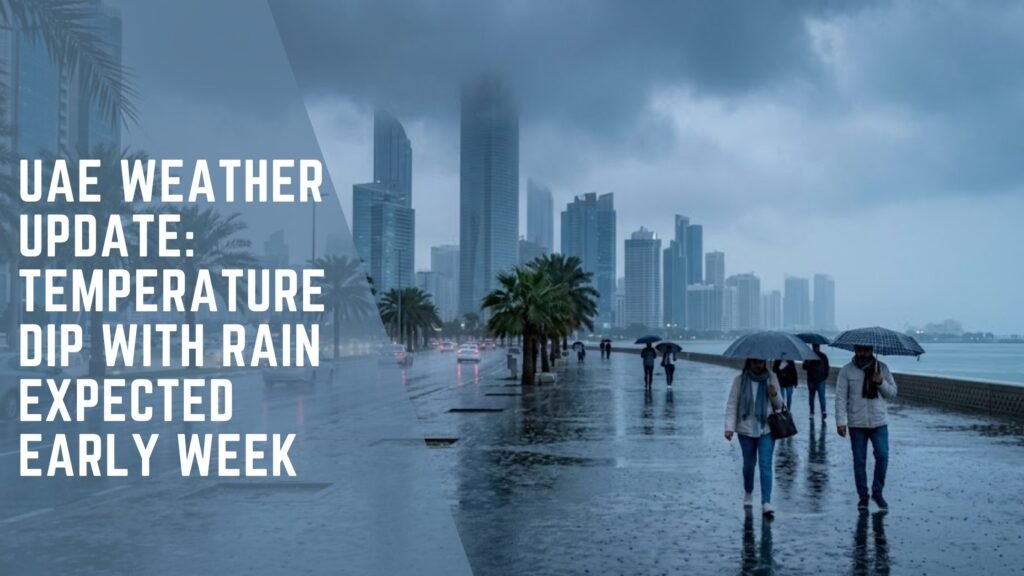 UAE Weather Update: Temperature Dip with Rain Expected Early Week