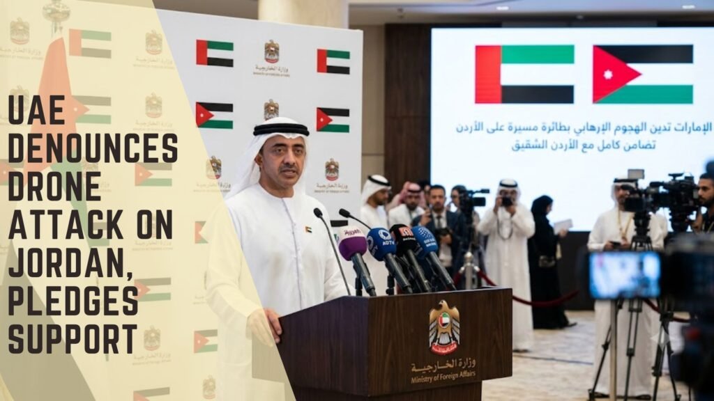 UAE denounces drone attack on Jordan