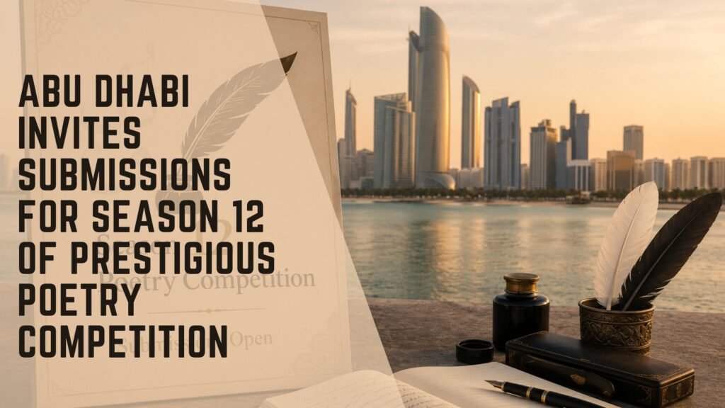 Abu Dhabi Invites Submissions for Season 12 of Prestigious Poetry Competition