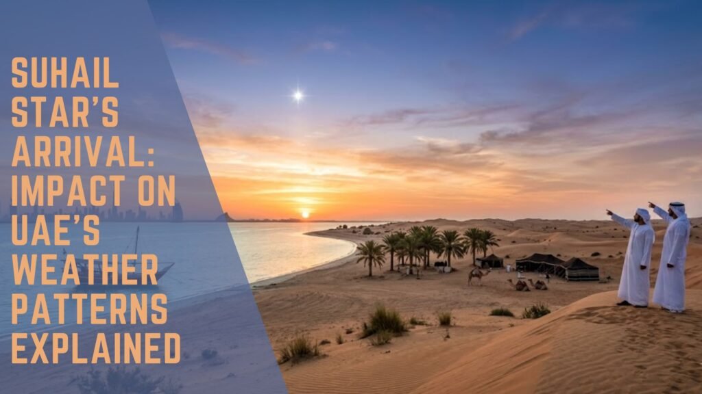 Suhail star UAE weather impact