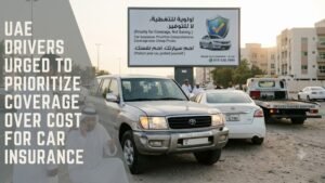 UAE Drivers Urged to Prioritize Coverage Over Cost for Car Insurance