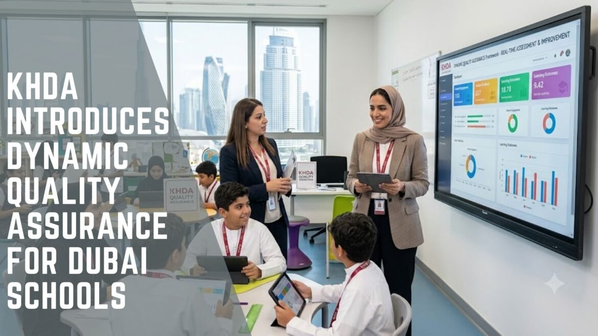 KHDA dynamic quality assurance Dubai schools